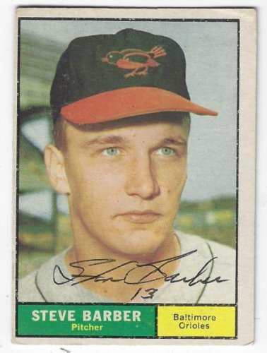 Steve Barber Autographed Signed Baltimore Orioles 1961 Topps Card - Autographs