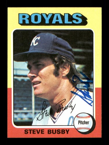 Steve Busby Autographed 1975 Topps Card #120 Kansas City Royals #168375