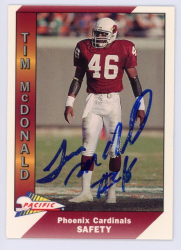 Tim Mcdonald Autographed 1991 Pacific Card #409 Phoenix Cardinals #134711