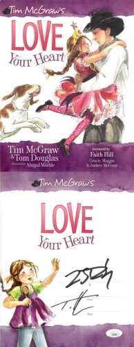 Tim McGraw Autographed Signed 2010 Love Your Heart Hardcover Book- JSA #JJ96646 (Country Music Legend)