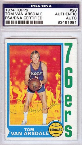 Tom Van Arsdale Autographed 1974 Topps Card #20 Philadelphia 76Ers PSA/DNA