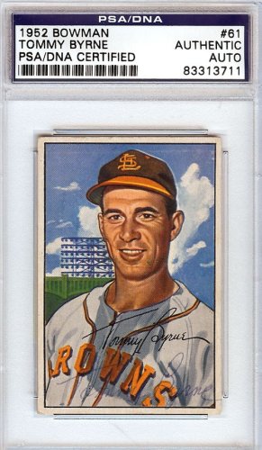 Tommy Byrne Autographed 1952 Bowman Card #61 St. Louis Browns PSA/DNA