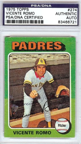 Vicente Romo Autographed 1975 Topps Card #274 San Diego Padres PSA/DNA