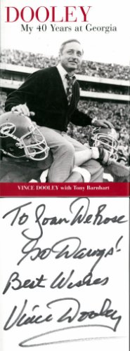 Vince Dooley Autographed Signed 2005 My 40 Years at Georgia Hardcover Book To Joan Wehose- COA 