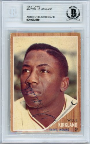 Willie Kirkland Autographed 1962 Topps Card #447 Cleveland Indians Beckett Beckett